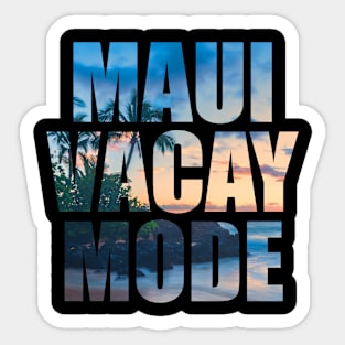 Maui Vacay Mode - Tropical Beach During Sunset Sticker